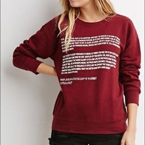 Forever 21 To Be Shakespeare Sweatshirt